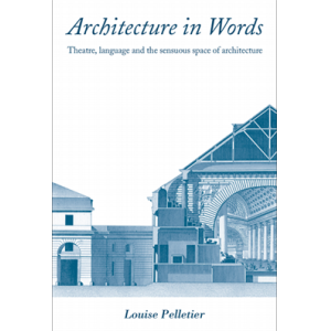 Architecture in words - Theatre, language and the 